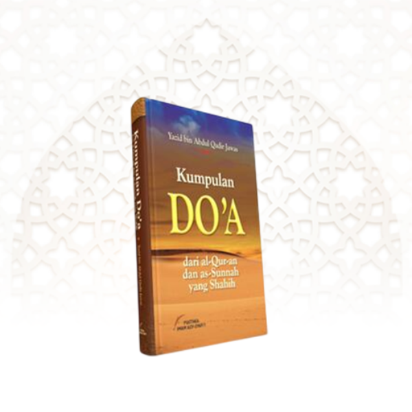 Kumpulan DOA dari al Quran dan as Sunnah yang Shahih