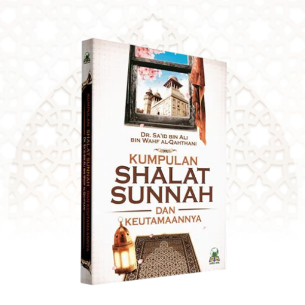 Kumpulan Shalat Sunnah & Keutamaannya