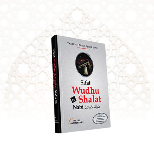 Sifat Wudhu & Shalat Nabi